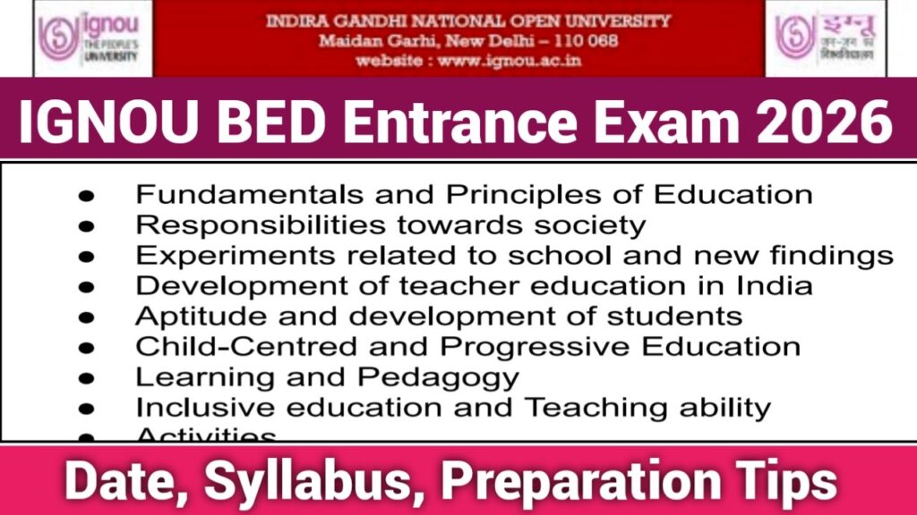 IGNOU BED Entrance Exam 2026 Date, Syllabus & Preparation Tips